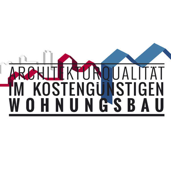 Architekturqualität im kostengünstigen Wohnungsbau