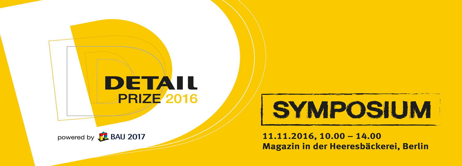 DETAIL Prize Symposium on 11 November 2016 in Berlin (Kopie 1)