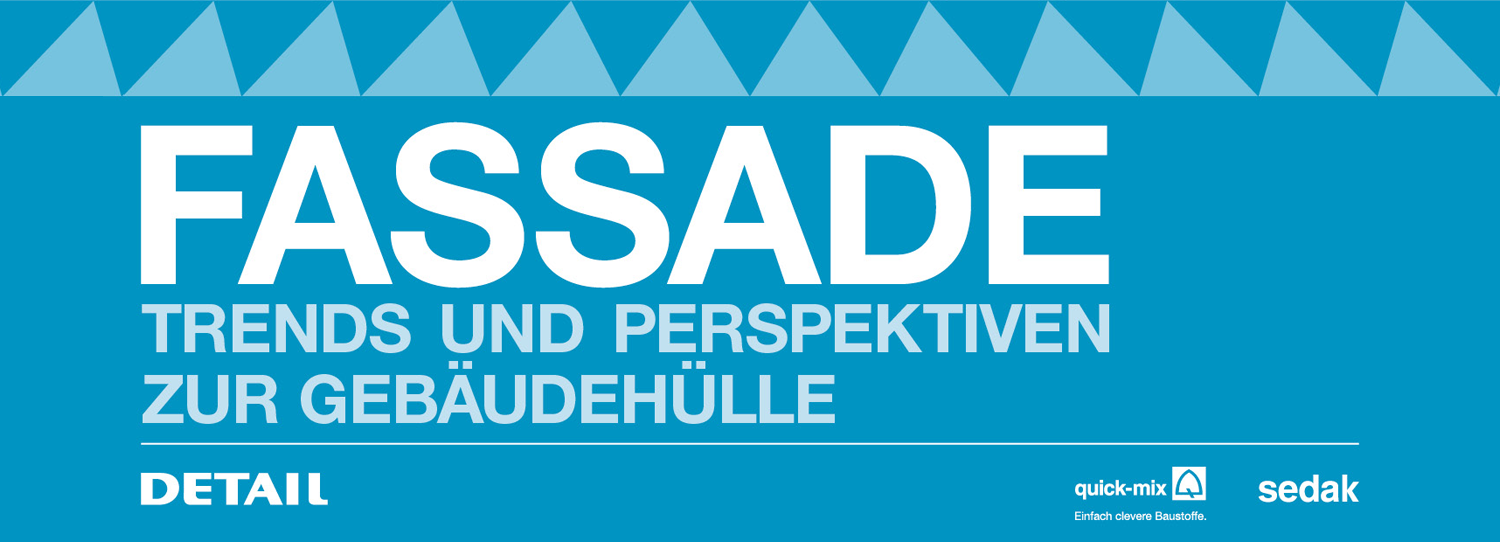 Fassadenhauptseite - Trends und Perspektiven zur Gebäudehülle