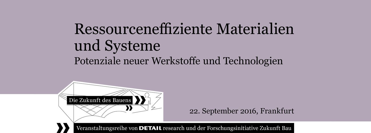 Baustoffe und Verfahren der Zukunft