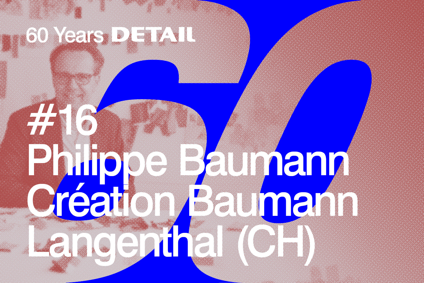 Eine wahnsinnig kreative Zeit: Philippe Baumann, CEO und Inhaber von Création Baumann