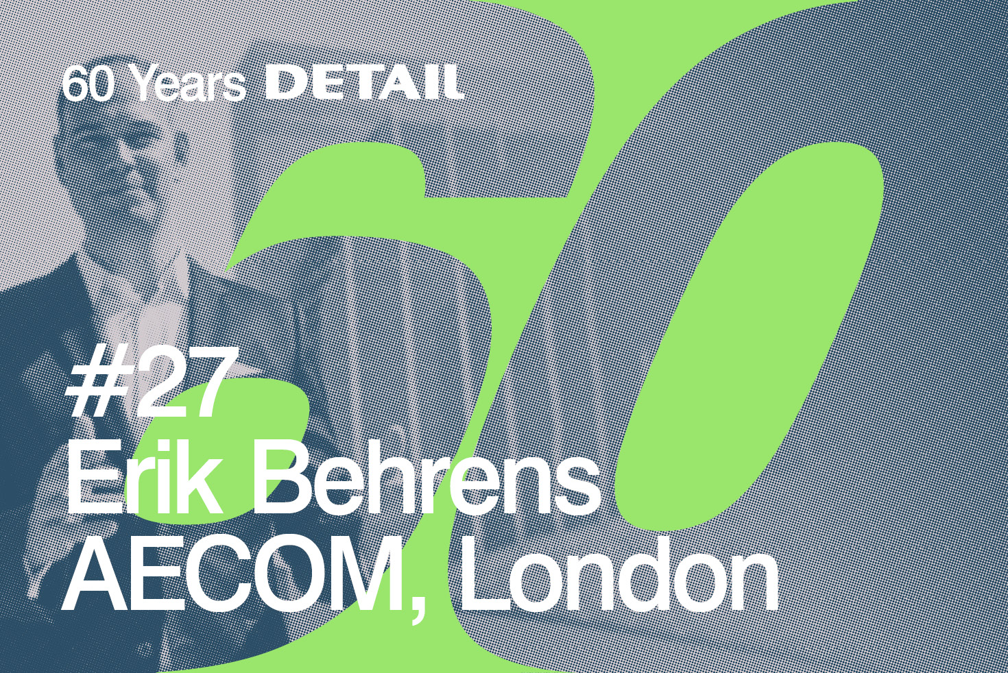 Unbegrenzte Möglichkeiten: Erik Behrens über die 60er-Jahre und die Architektur der Zukunft