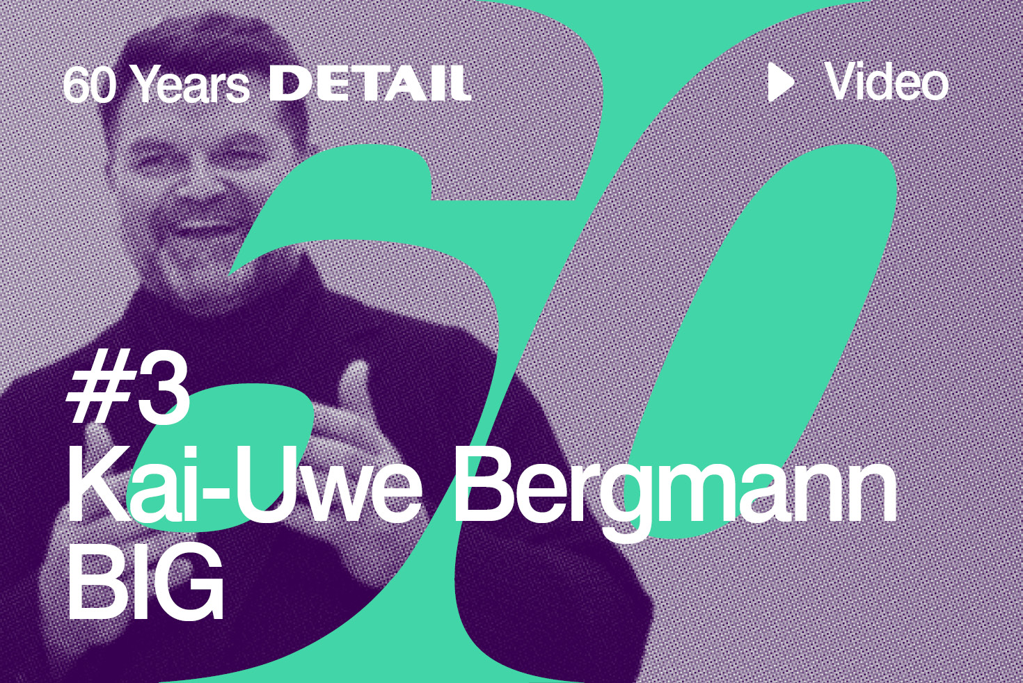 60 Years: A toast from Kai-Uwe Bergman, BIG