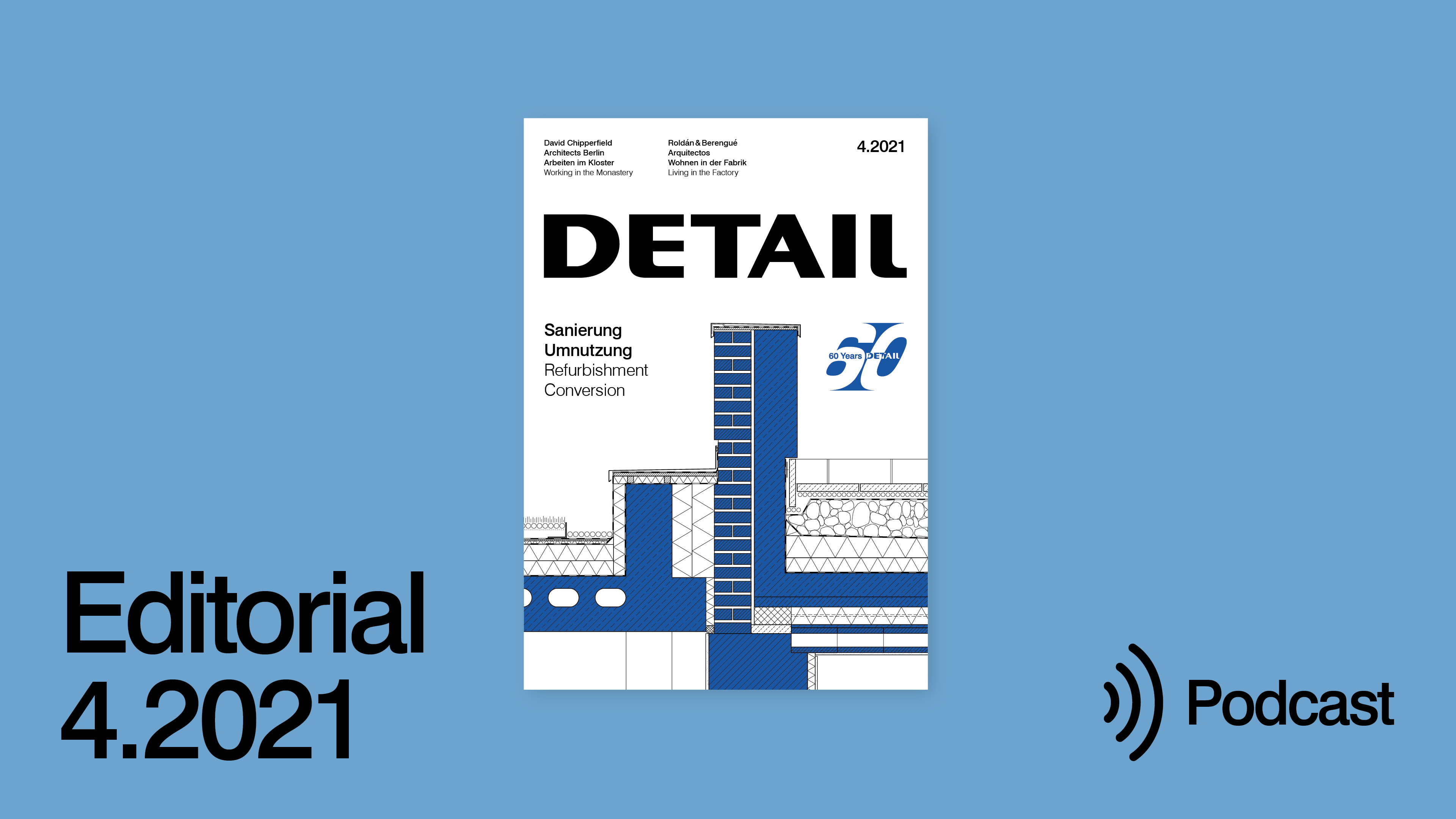 New Uses for Old Buildings – Editorial 4.2021