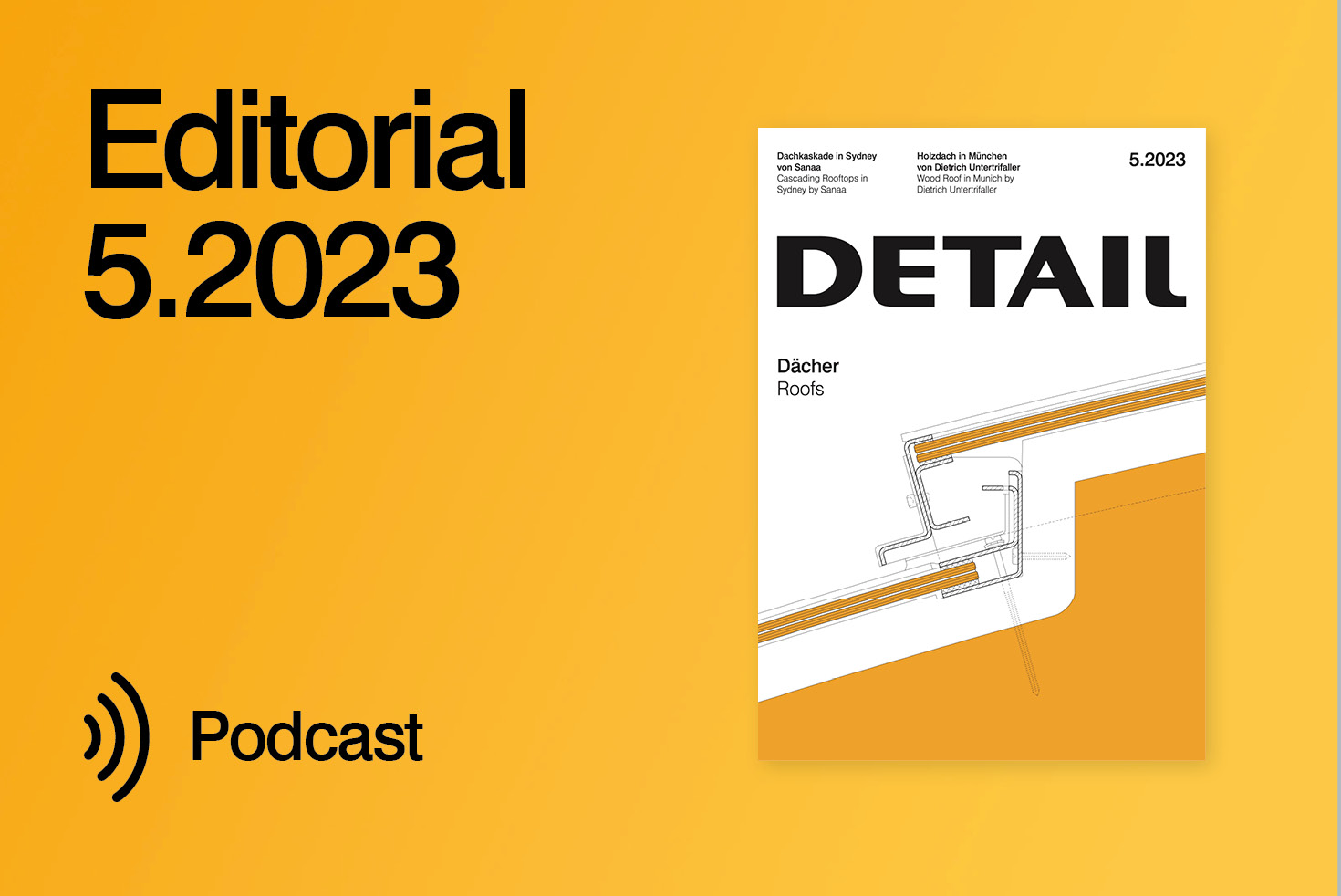 Weit mehr als die fünfte Fassade - Editorial Detail 5.2023