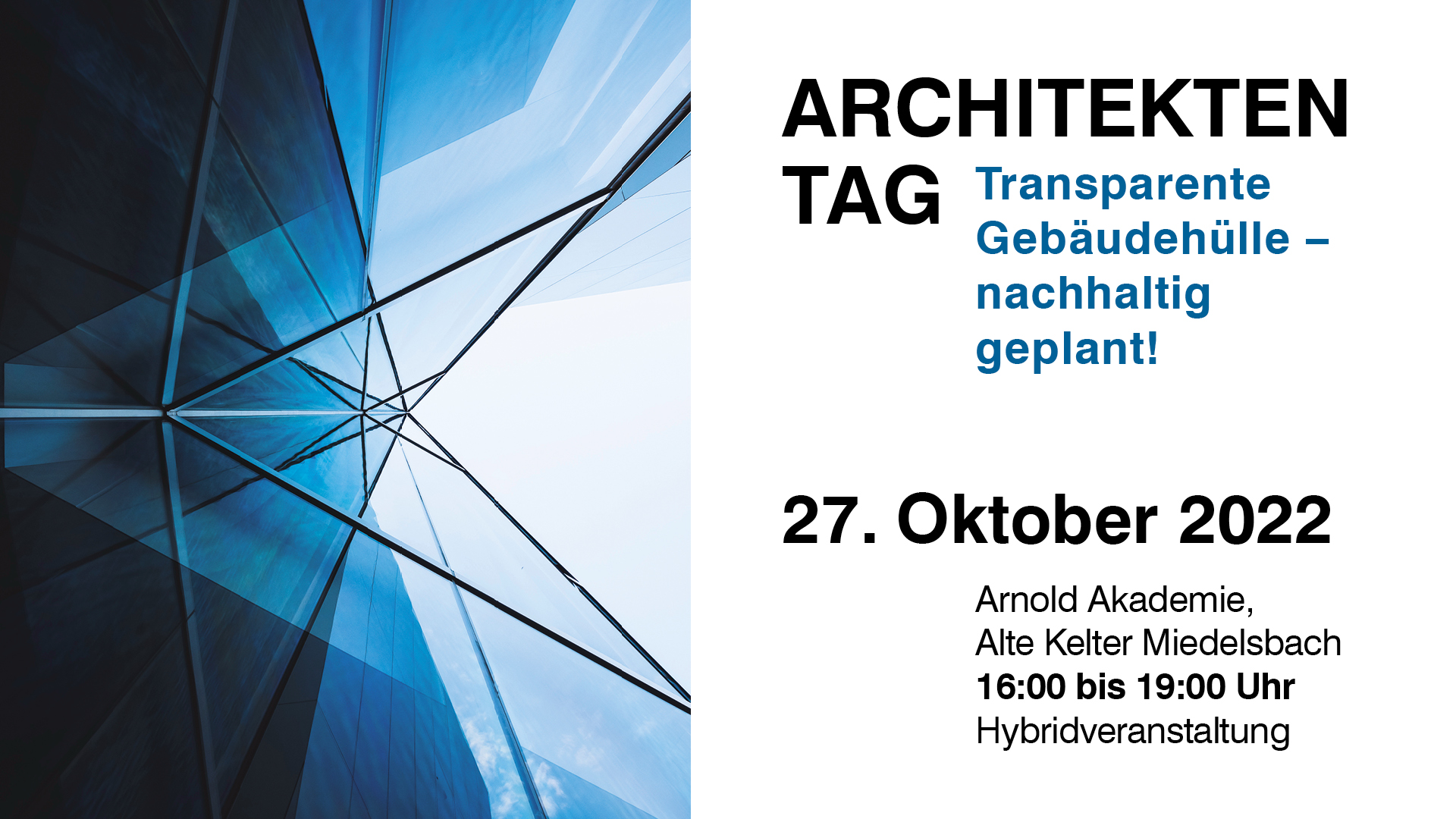 Transparente Gebäudehülle – nachhaltig geplant!