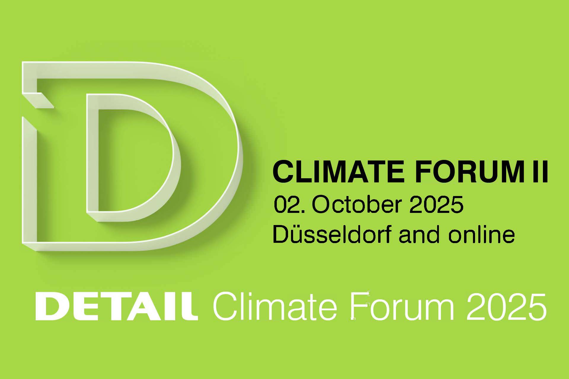 Banner with green background and the information: DETAIL Climate Forum I: 5th of June 2025 in Munich and online