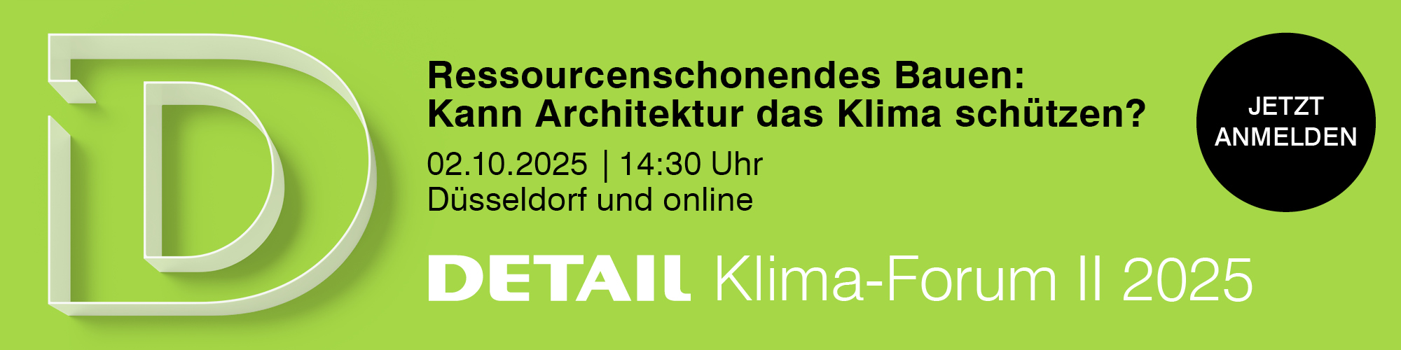 Banner mit grünem Hintergrund, der zum DETAIL Klima-Forum am 02. Oktober 2025 in Düsseldorf und online einlädt.