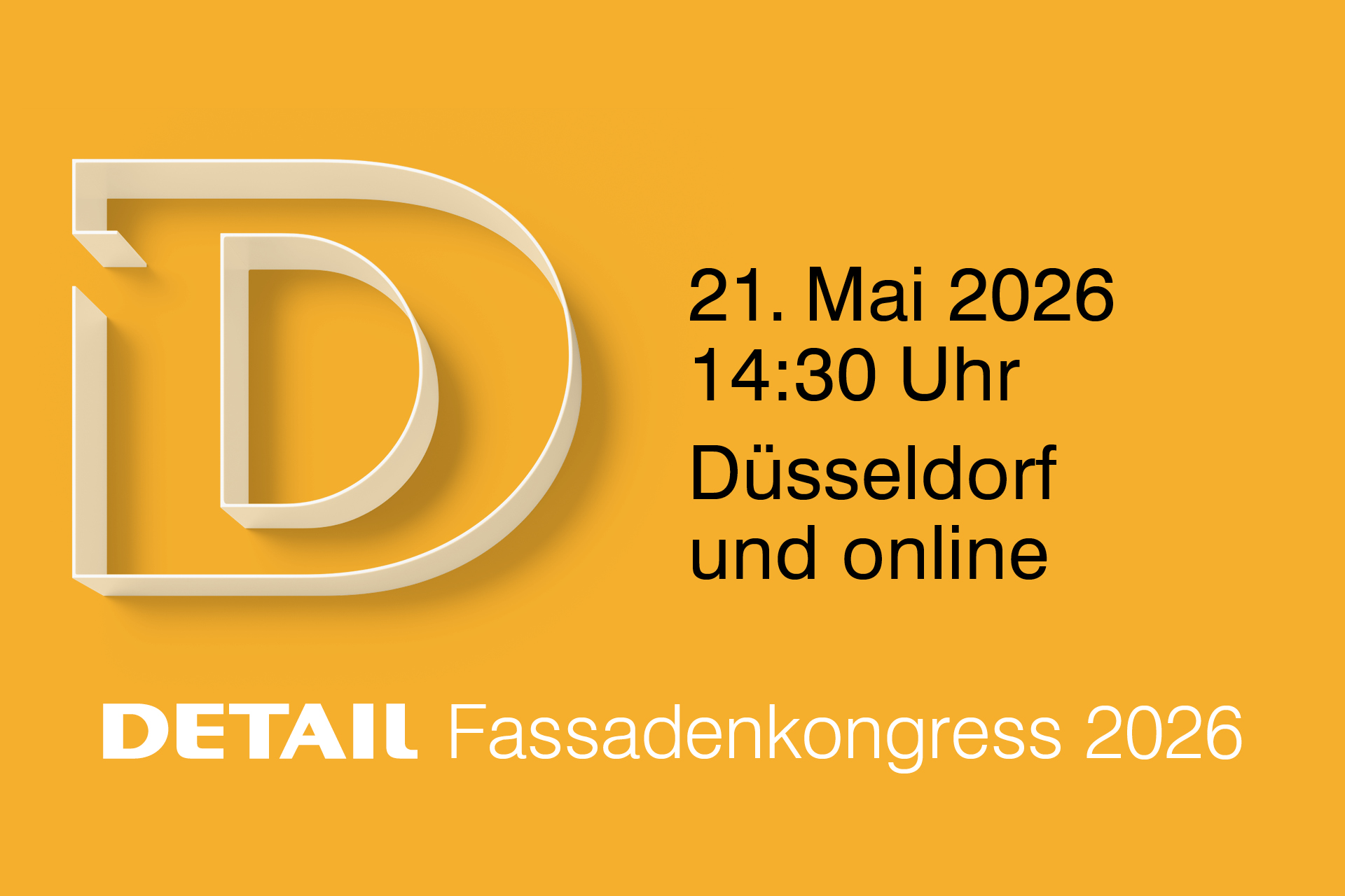 Banner auf gelben Hintergrund: DETAIL Fassadenkongress am 21. Mai 2026 in D&uuml;sseldorf und online.